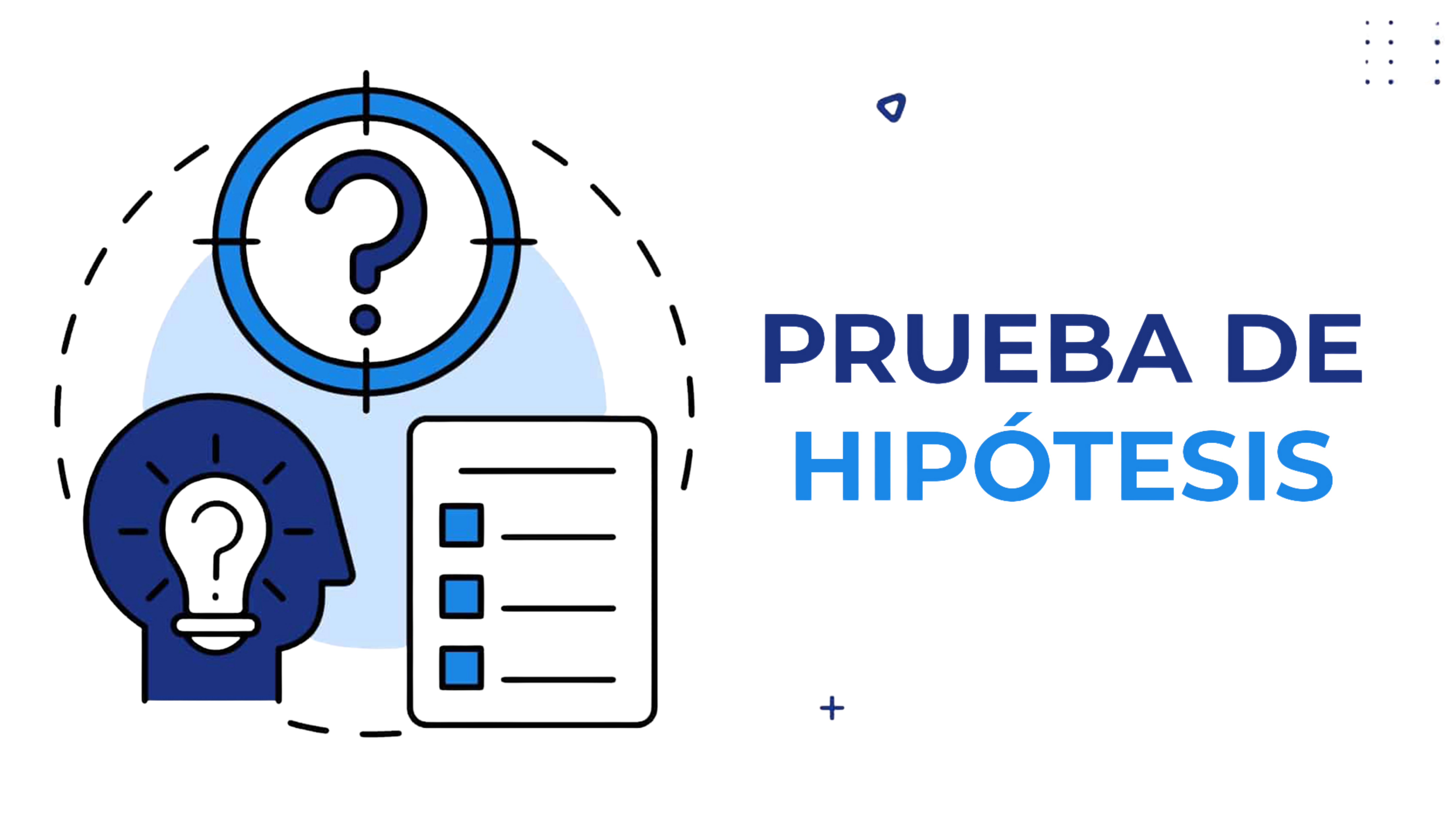 Pruebas de Hipótesis